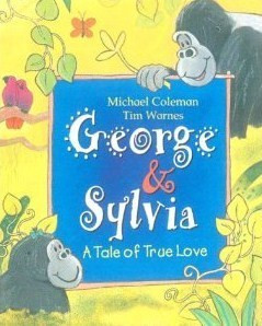 Michael Coleman / George & Sylvia: A Tale of True Love (Children's Picture Book)
