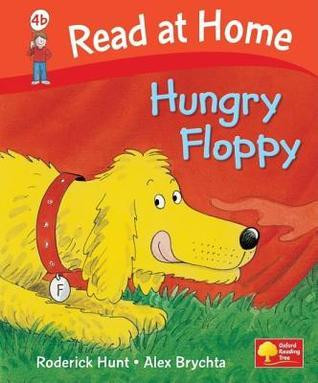Roderick Hunt / Hungry Floppy (Hardback)