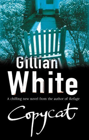 Gillian White / Copycat (Hardback)