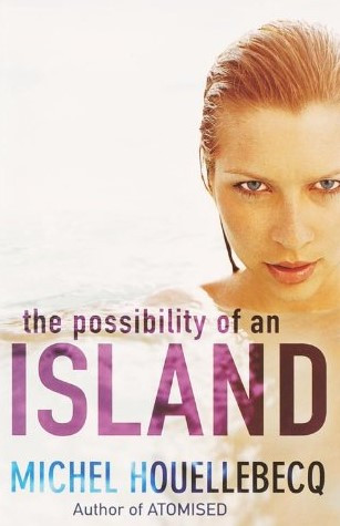 Michel Houellebecq / The Possibility of an Island (Hardback)