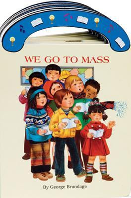 Catholic Book Publishing / We Go To Mass (Hardback)