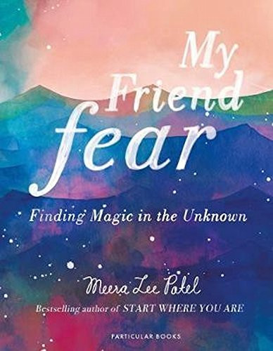Meera Lee Patel / My Friend Fear (Hardback)