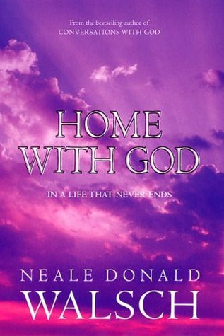 Neale Donald Walsch / Home With God (Hardback)