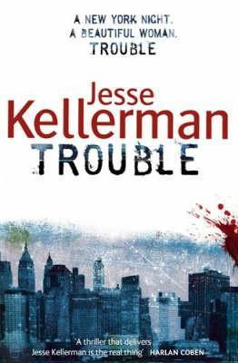 Jesse Kellerman / Trouble (Hardback)