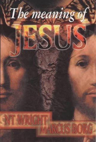 Tom Wright / The Meaning of Jesus (Large Paperback)