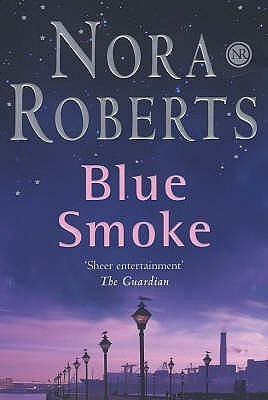 Nora Roberts / Blue Smoke (Large Paperback)