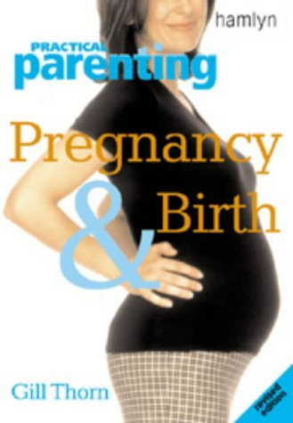 Gill Thorn / Pregnancy & Birth (Large Paperback)