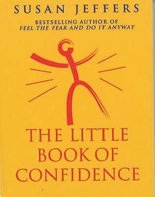 Susan Jeffers / The Little Book Of Confidence