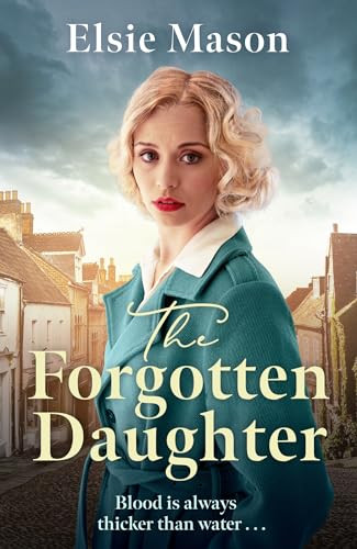 Elsie Mason / The Forgotten Daughter