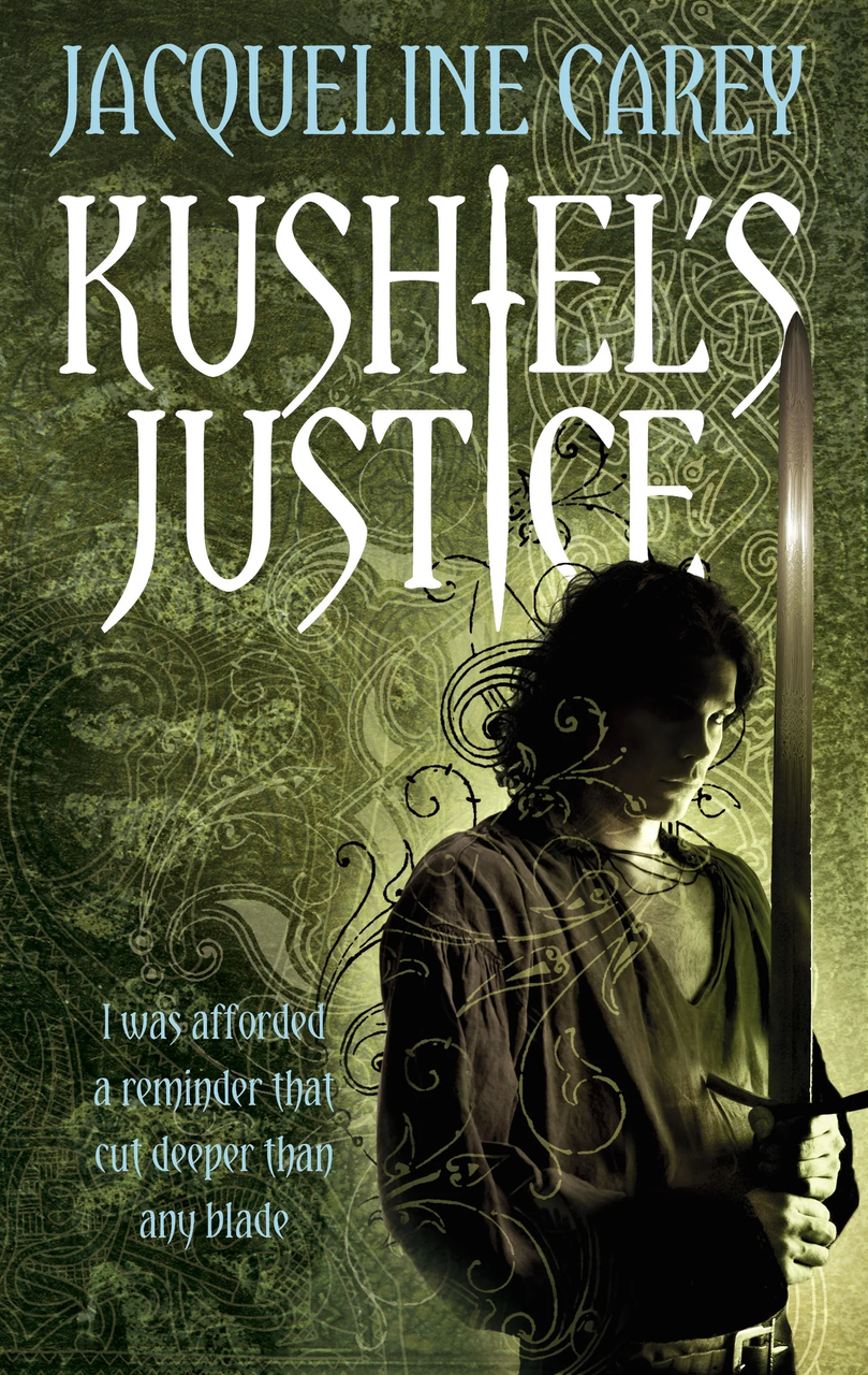 Jacqueline Carey / Kushiel's Justice