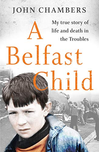 John Chambers / A Belfast Child