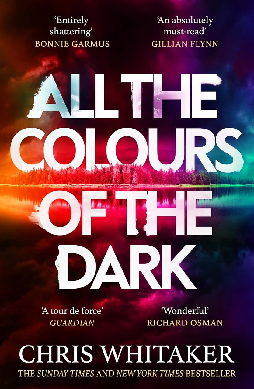 Chris Whitaker / All the Colours of the Dark