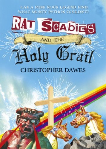 Christopher Dawes / Rat Scabies and the Holy Grail (Large Paperback)