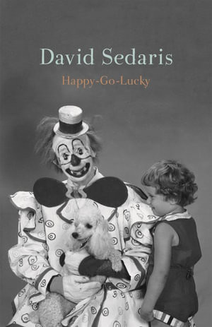 David Sedaris / Happy-Go-Lucky (Large Paperback)