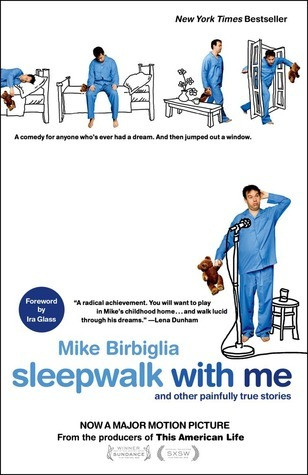 Mike Birbiglia / Sleepwalk with Me (Large Paperback)