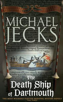 Michael Jecks / Death Ship of Dartmouth