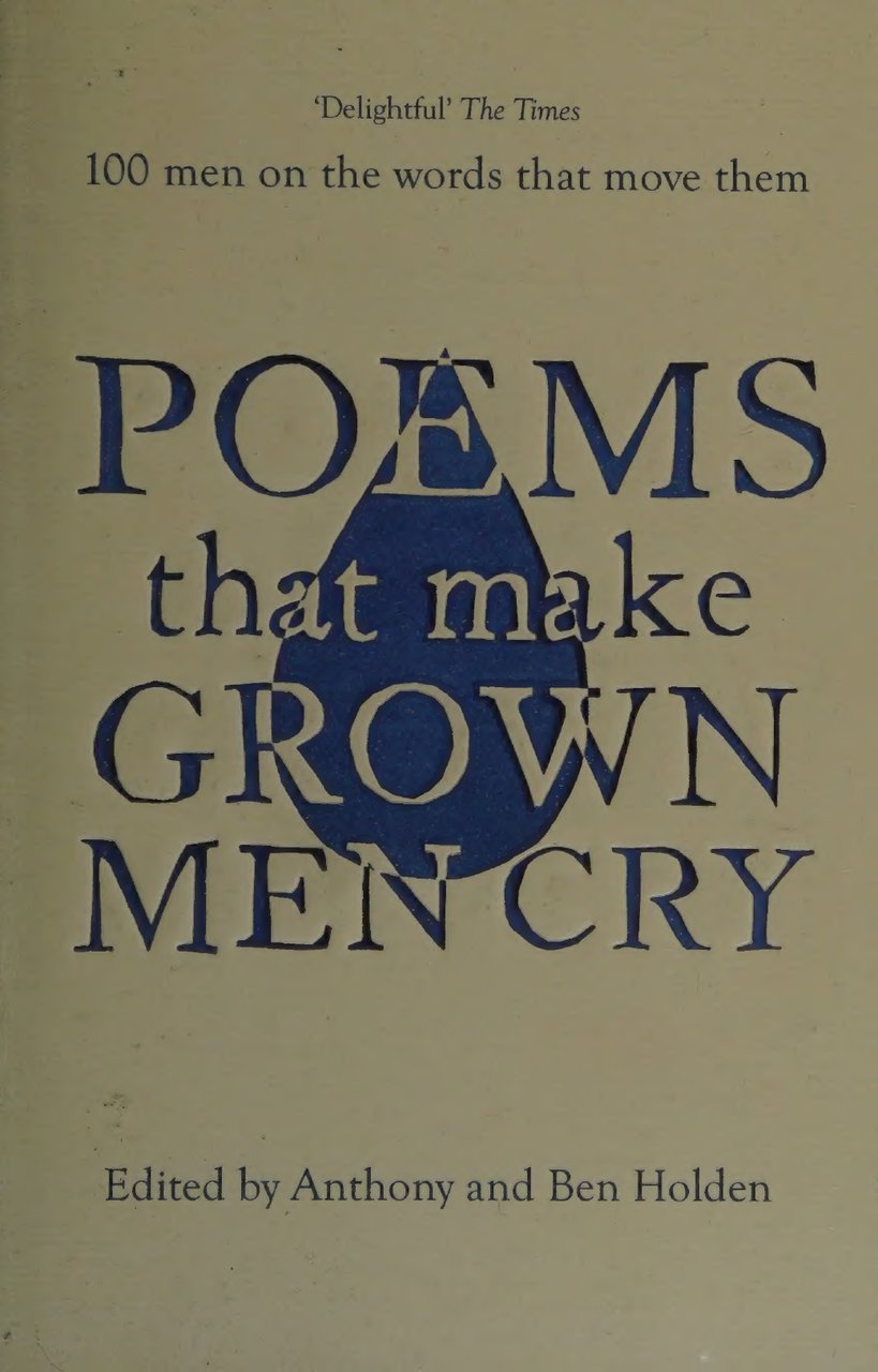 Anthony Holden / Poems That Make Grown Men Cry