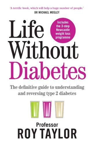 Roy Taylor / Life Without Diabetes