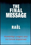Claude Rael / The final message (Large Paperback)