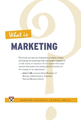 Alvin J. Silk / What Is Marketing? (Large Paperback)