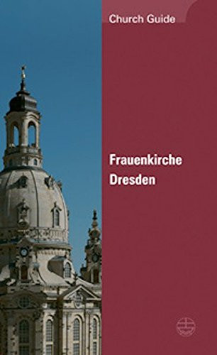 Evangelische Verlagsanstalt / Frauenkirche Dresden: Church Guide (Large Paperback)