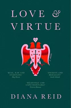 Diana Reid / Love & Virtue (Large Paperback)