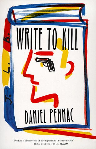 Daniel Pennac / Write to Kill (Large Paperback)