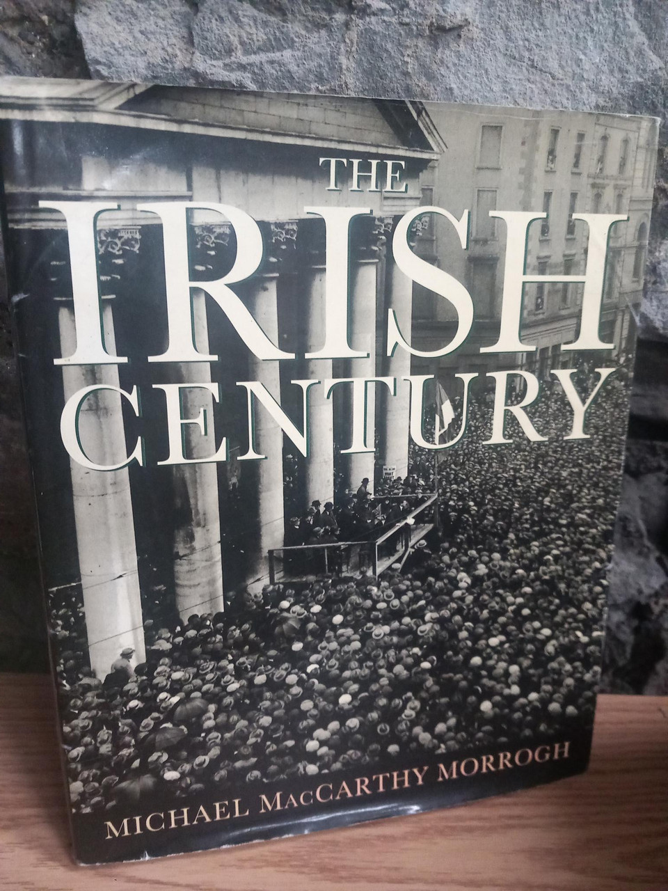 Michael MacCarthy Morrogh - The Irish Century - HB  1998 ( Historical Irish Photography from the Hulton Getty Picture Collection)