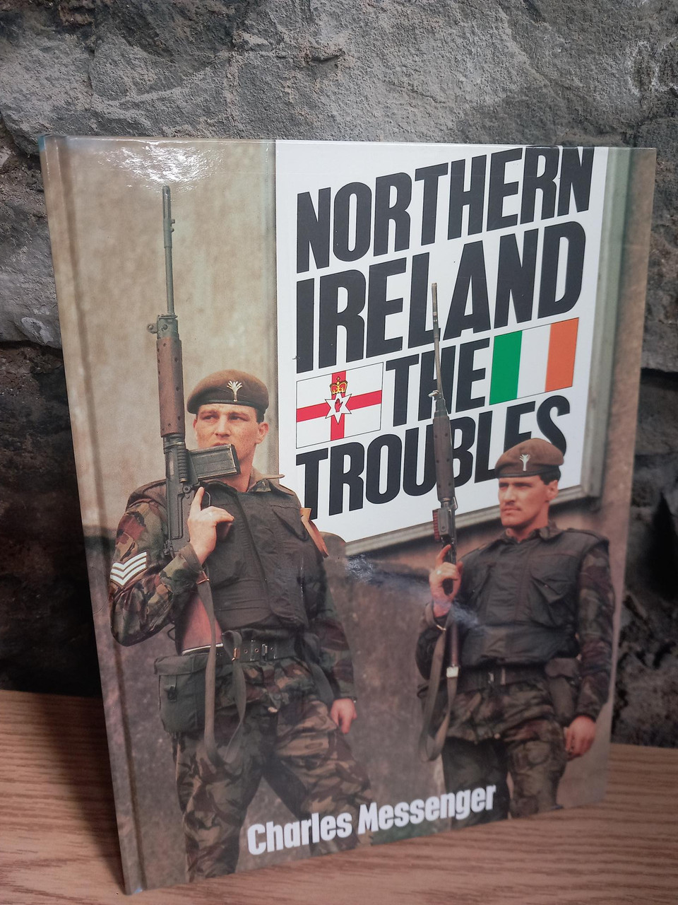 Charles Messenger - Northern Ireland : The Troubles - HB - Illustrated 1985