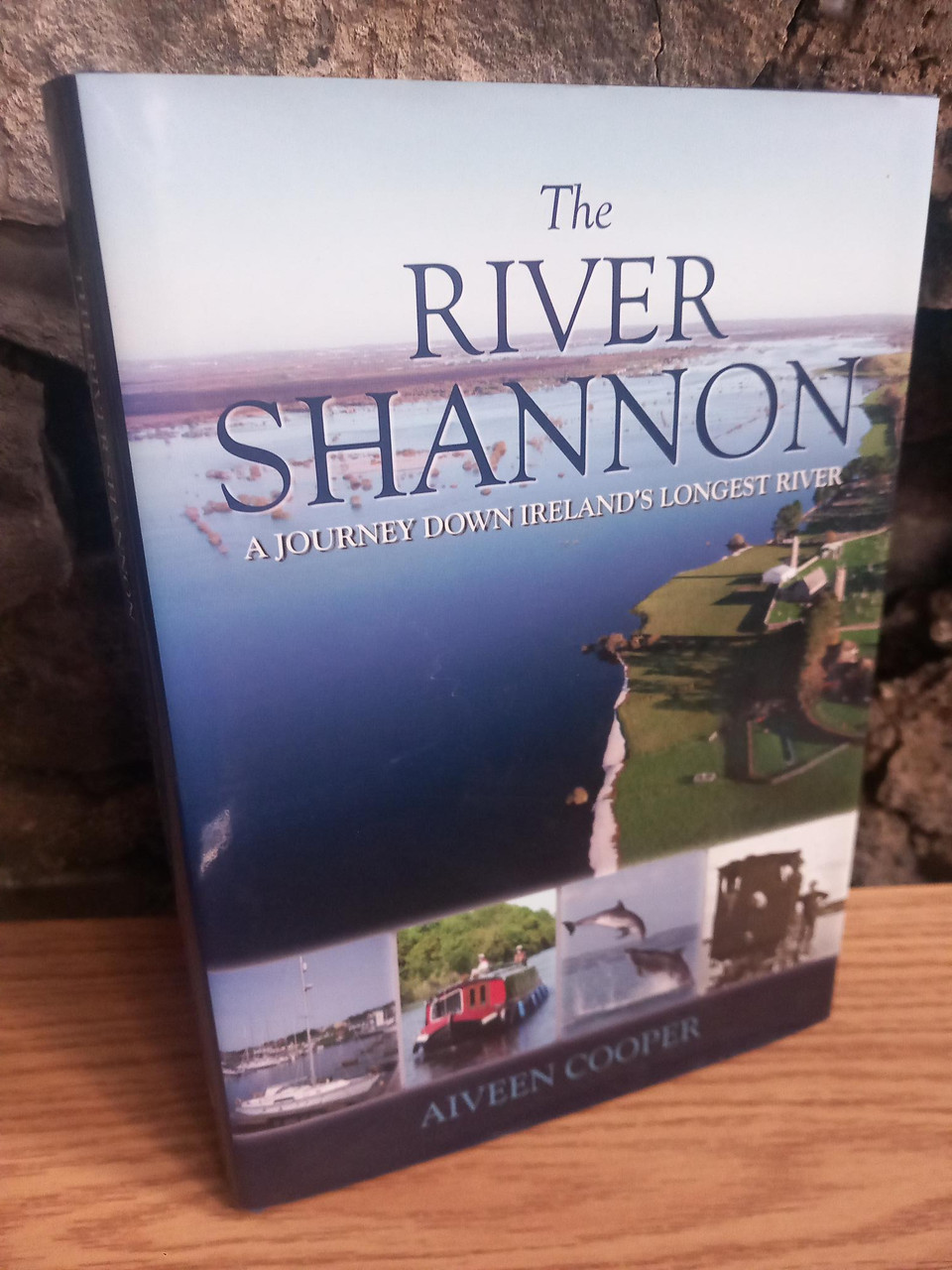 Aiveen Cooper - The River Shannon : A Journey Down Ireland's Longest River - HB - 2011