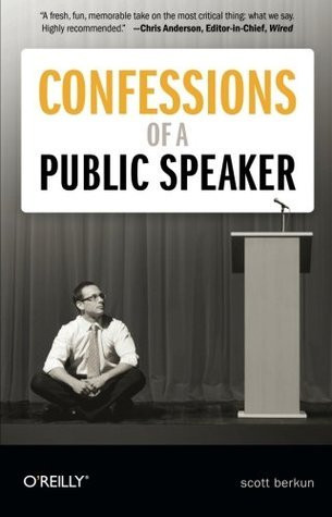 Scott Berkun / Confessions of a Public Speaker (Large Paperback)