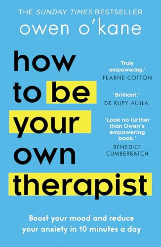 Owen O’Kane / How to Be Your Own Therapist