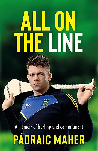 Padraic Maher / All on the Line