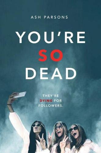 Ash Parsons / You're So Dead
