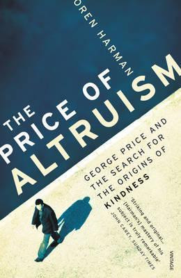 Oren Harman / The Price of Altruism