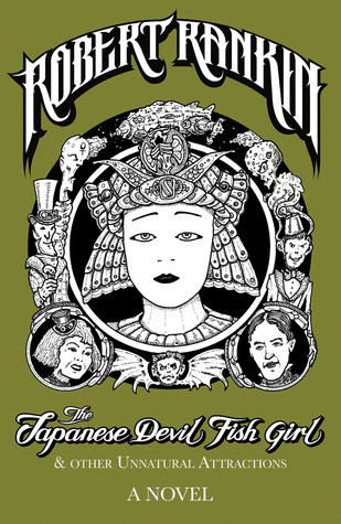 Robert Rankin / The Japanese Devil Fish Girl and Other Unnatural Attractions