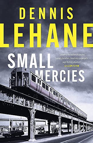 Dennis Lehane / Small Mercies
