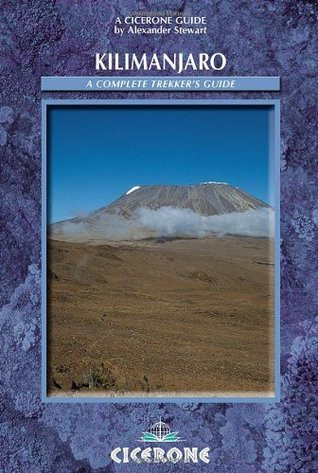 Alexander Stewart / Kilimanjaro: A Compete Trekker's Guide