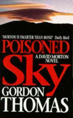 Gordon Thomas / Poisoned Sky