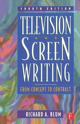 Richard A. Blum / Television and Screen Writing (Large Paperback)