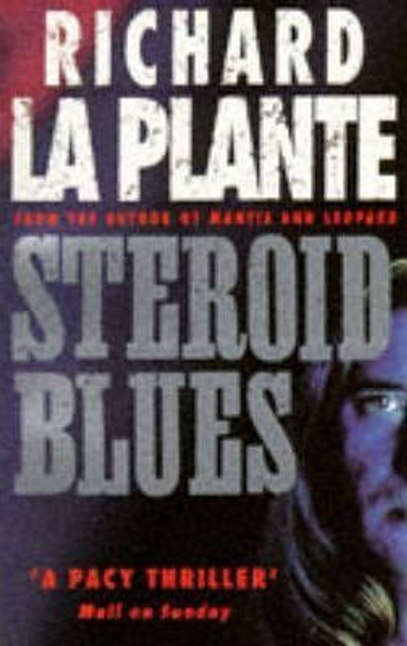 Richard La Plante / Steroid Blues