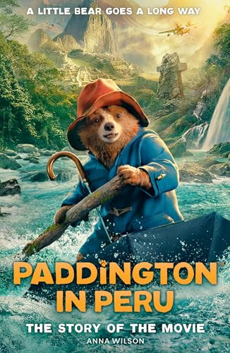 Anna Wilson / Paddington in Peru