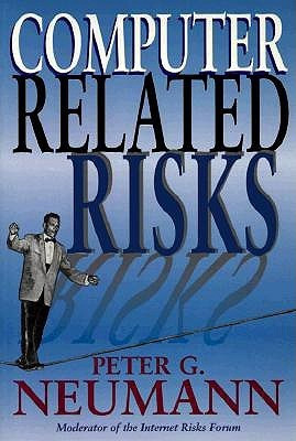 Peter G. Neumann / Computer-Related Risks (Large Paperback)