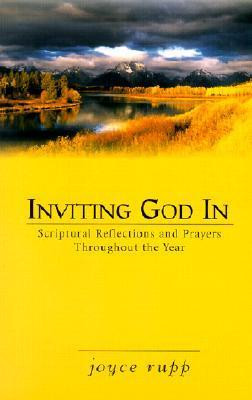 Joyce Rupp / Inviting God in (Large Paperback)