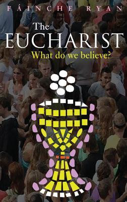 Fainche Ryan / Eucharist (Large Paperback)