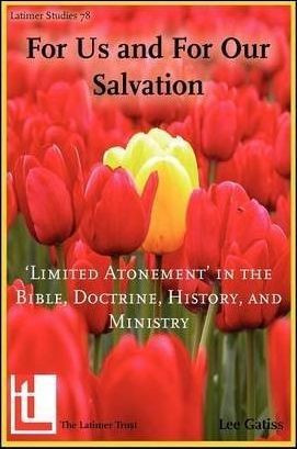 Lee Gatiss / For Us and For Our Salvation (Large Paperback)