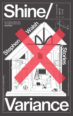 Stephen Walsh / Shine | Variance (Large Paperback)