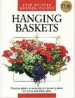 Step-by-Step Garden Guides / Hanging Baskets (Large Paperback)