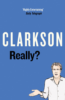 Jeremy Clarkson / Really? (Large Paperback)
