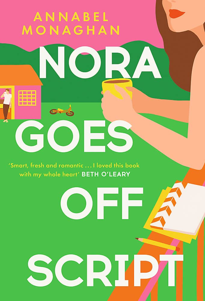 Annabel Monaghan / Nora Goes Off Script (Hardback)